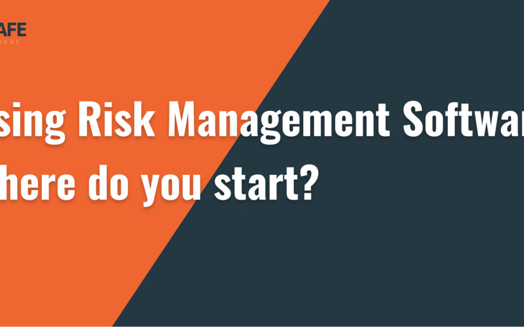 Using Risk Management Software! Where do you start?