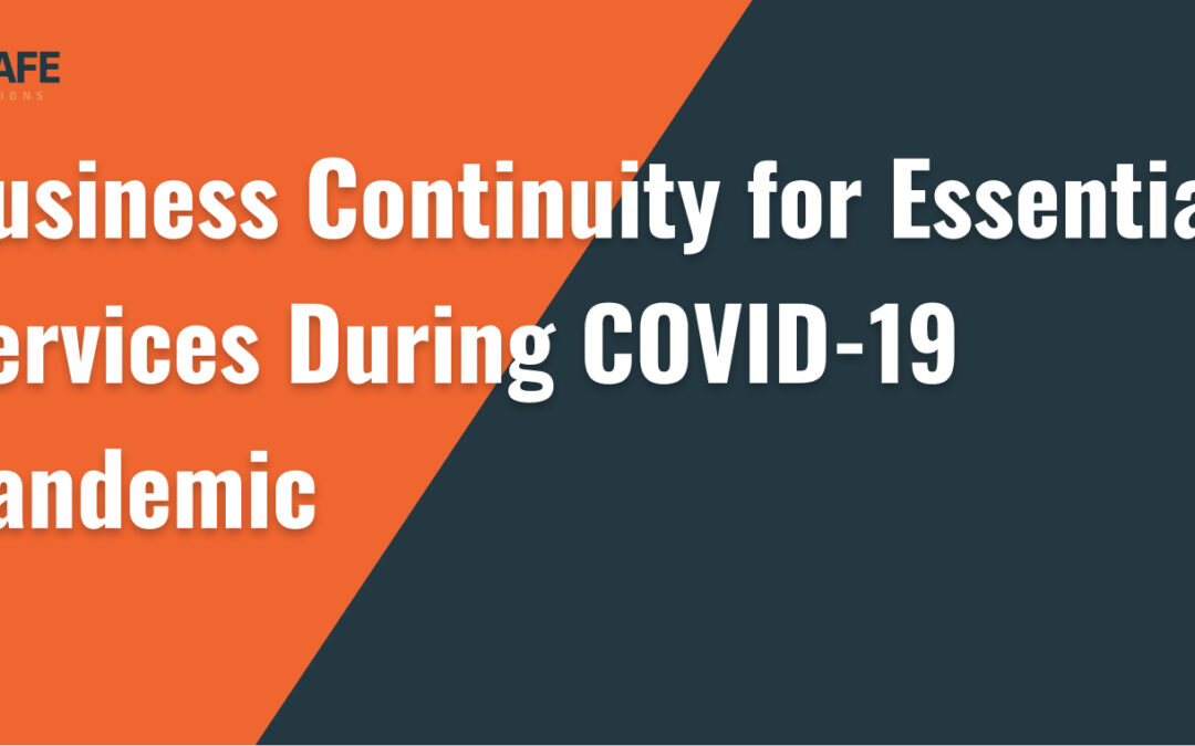 Business Continuity for Essential Services During COVID-19 Pandemic