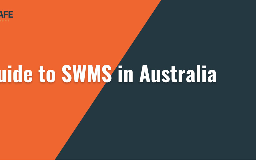 Guide to SWMS in Australia