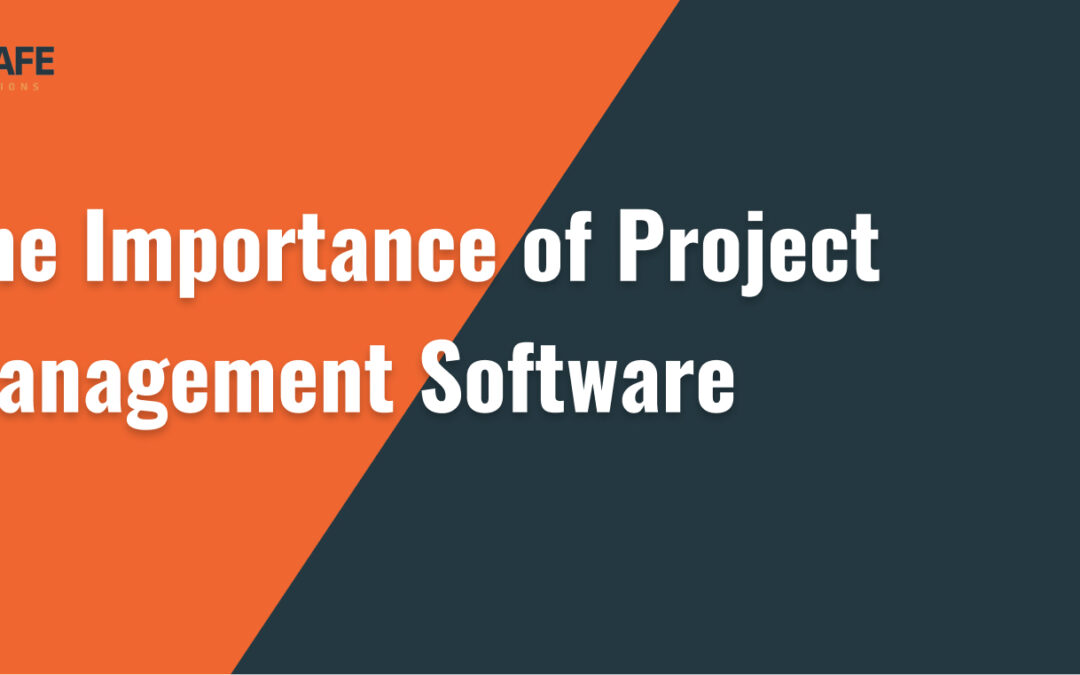 The Importance of Project Management Software