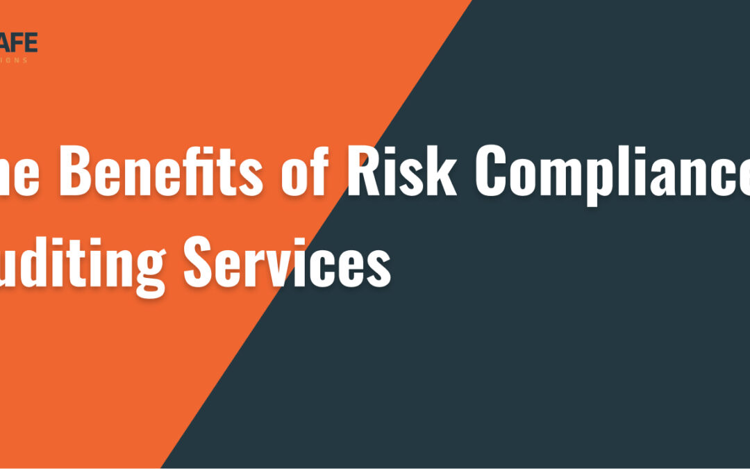 The Benefits of Risk Compliance Auditing Services