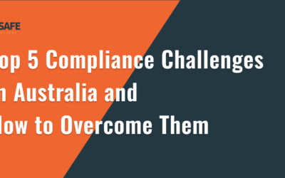 Top 5 Compliance Challenges in Australia and How to Overcome Them